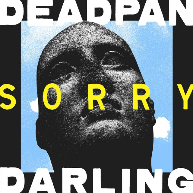 Listen to Deadpan Darling's single "Sorry." Out now!